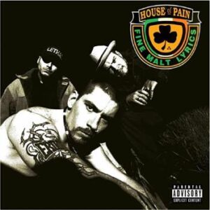 House of Pain - House of Pain (Fine Malt Lyrics) Kassettband